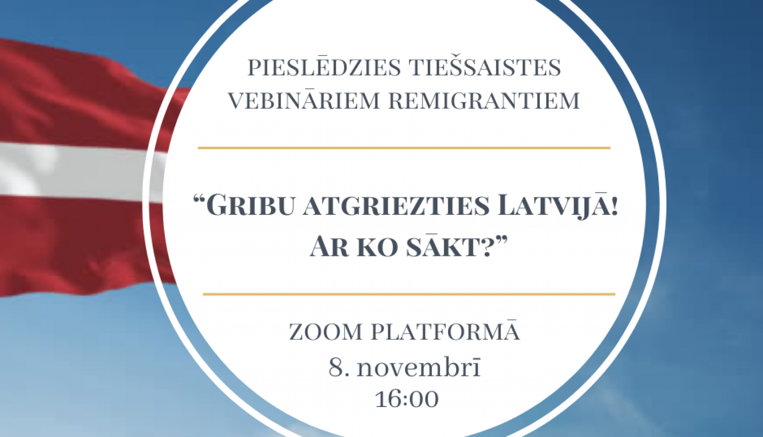 8. novembrī NVA un EURES vebinārs remigrācijas atbalstam “Gribu atgriezties Latvijā! Ar ko sākt?”